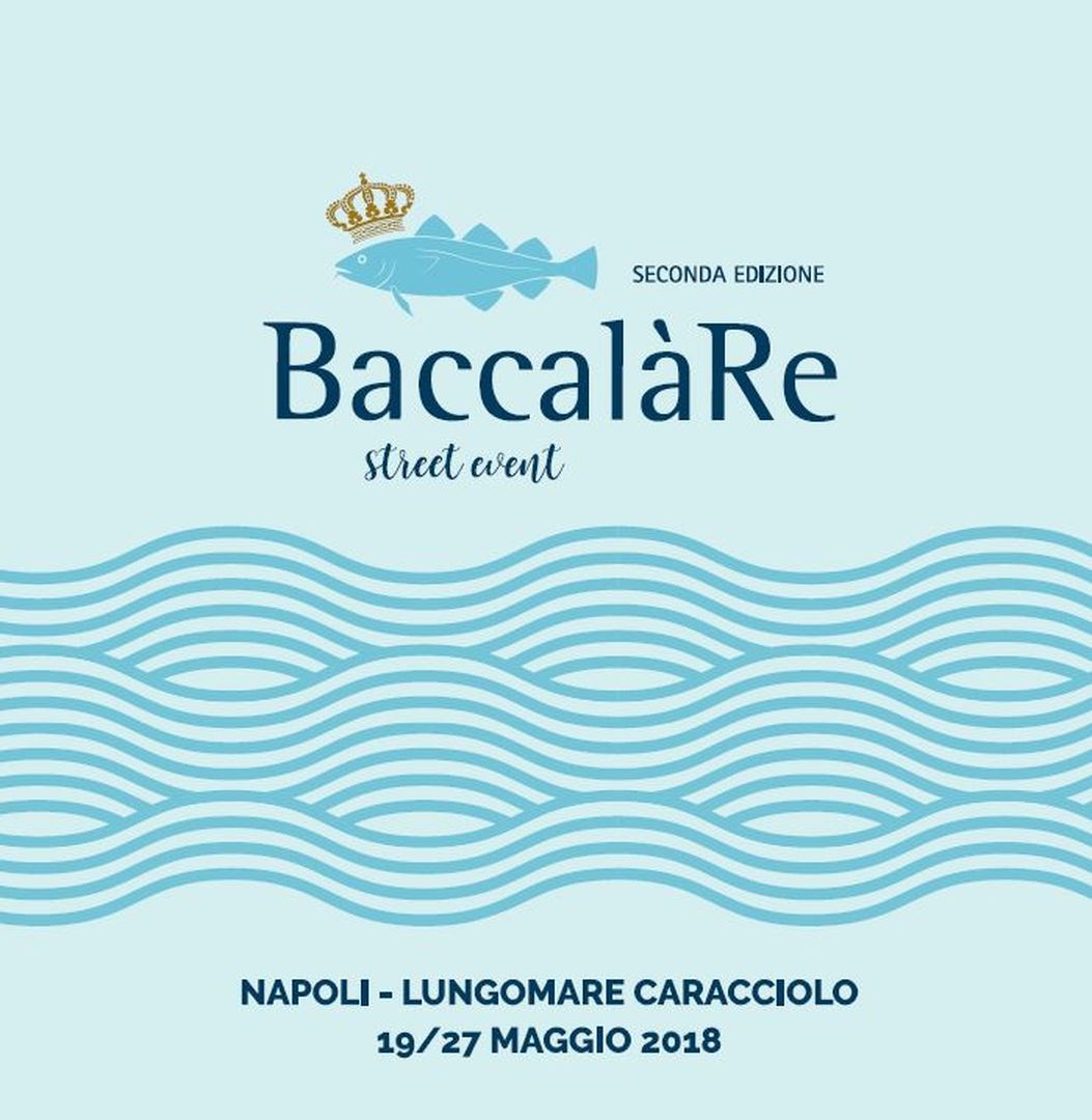BaccalàRe 2018 – Napoli Lungomare Caracciolo dal 19 al 27 Maggio