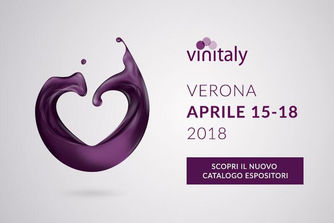 VinItaly 2018 - 52° edizione - Salone Internazionale dei vini e distillati